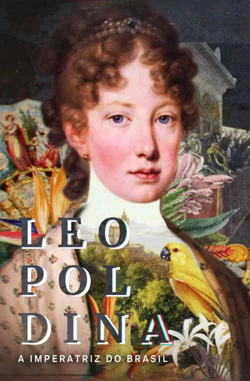 Movie poster for Leopoldina - A Imperatriz do Brasil (2023)