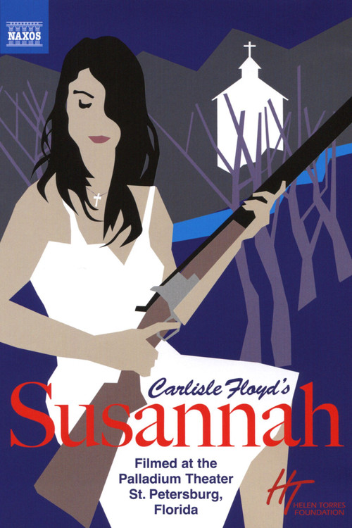 Movie poster for Carlisle Floyd: Susannah (2017)