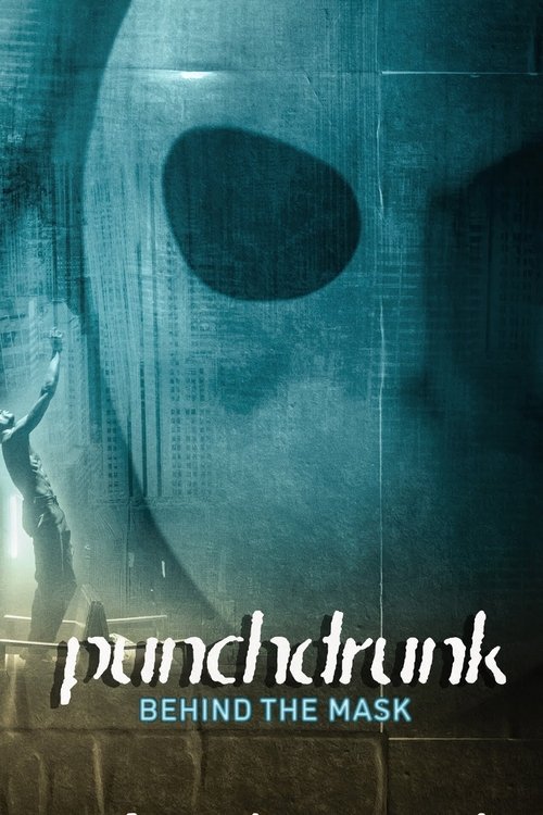 Movie poster for Punchdrunk: Behind the Mask (2023)