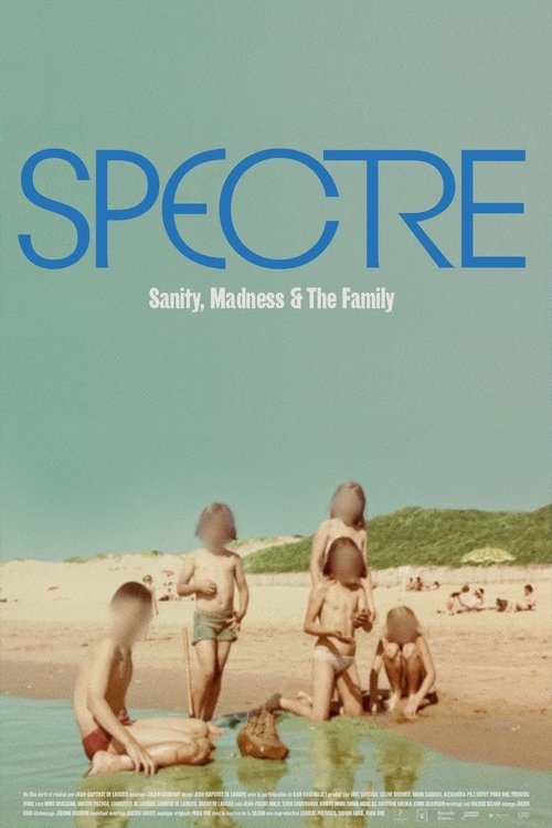 Movie poster for Spectre: Sanity, Madness and The Family (2021)