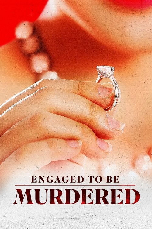 Movie poster for Engaged to Be Murdered (2023)