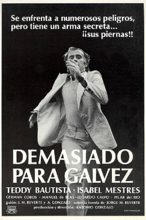 Movie poster for Too Much for Galvez (1981)