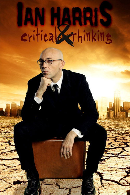 Movie poster for Ian Harris: Critical & Thinking (2014)