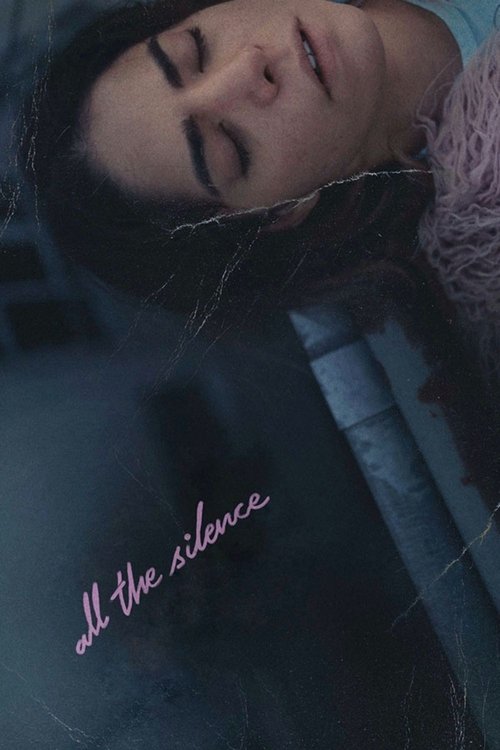 Movie poster for All the Silence (2023)