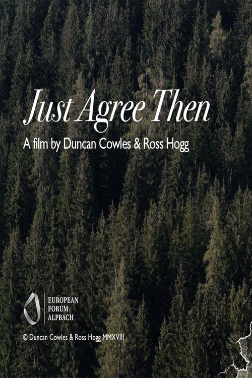 Movie poster for Just Agree Then (2019)