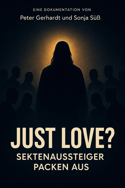 Movie poster for Just Love? Sektenaussteiger packen aus (2022)