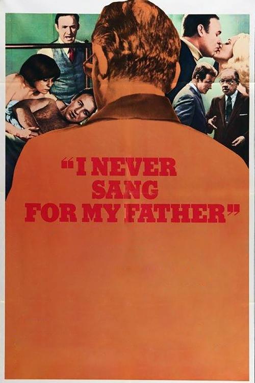 Movie poster for I Never Sang for My Father (1970)