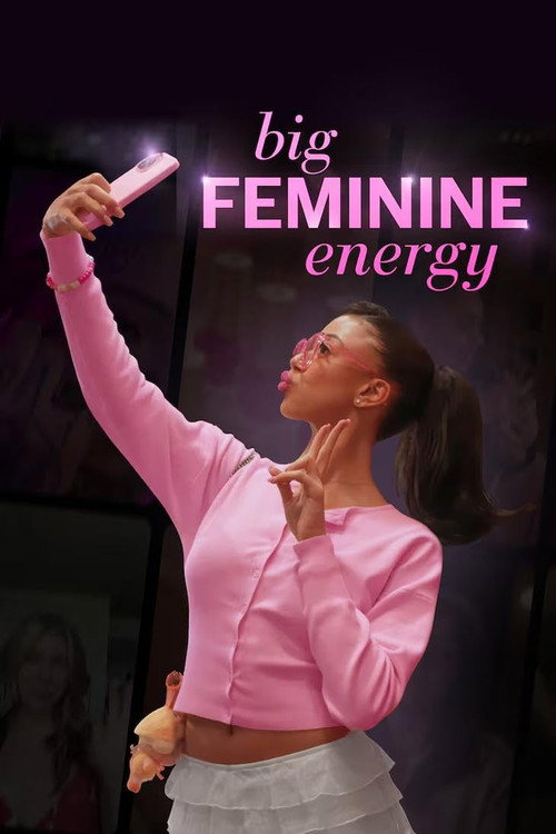 Movie poster for Big Feminine Energy (2025)