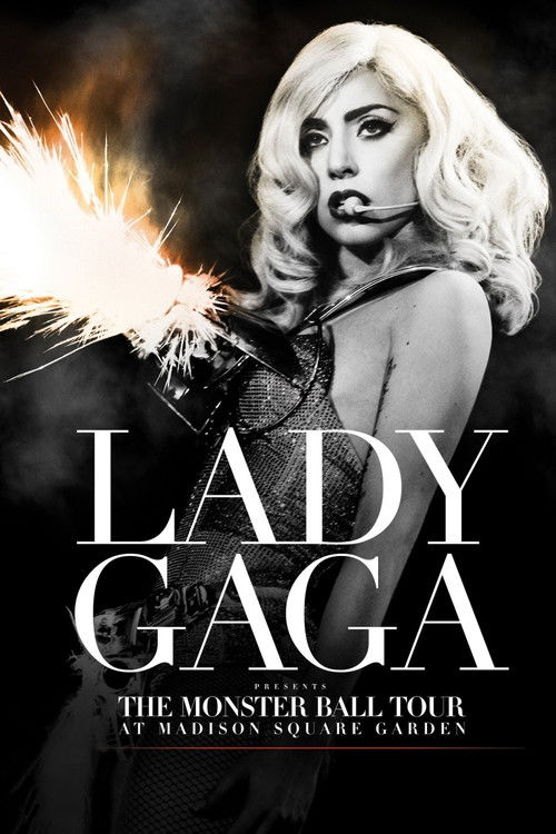 Movie poster for Lady Gaga Presents: The Monster Ball Tour at Madison Square Garden (2011)