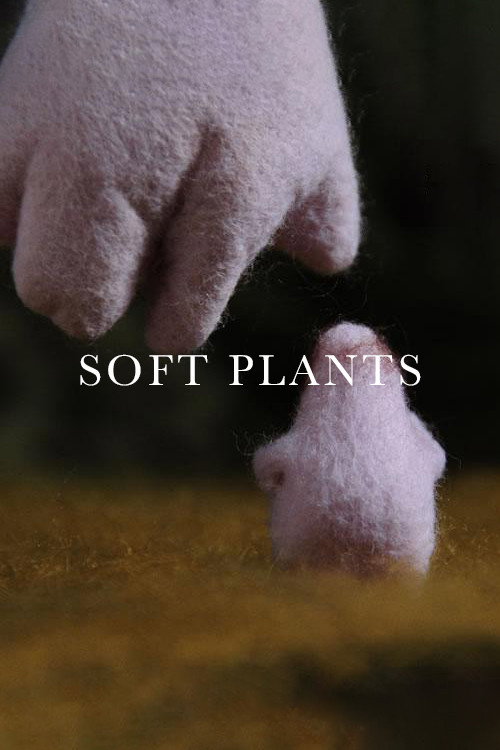 Movie poster for Soft Plants (2008)
