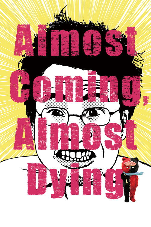 Movie poster for Almost Coming, Almost Dying (2017)