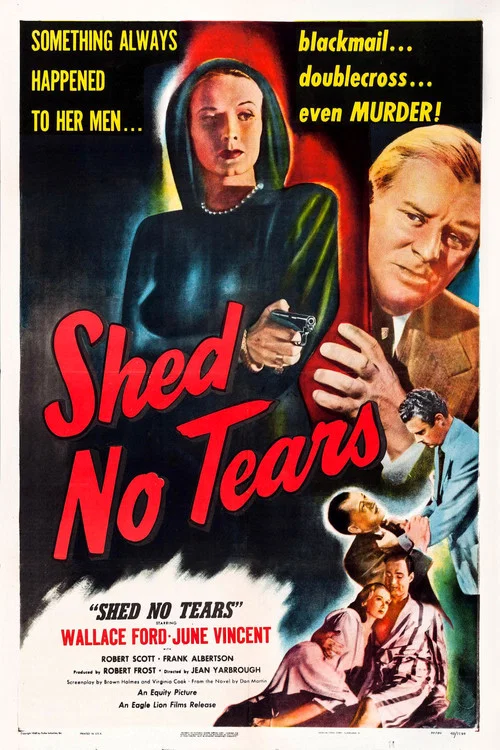 Movie poster for Shed No Tears (1948)