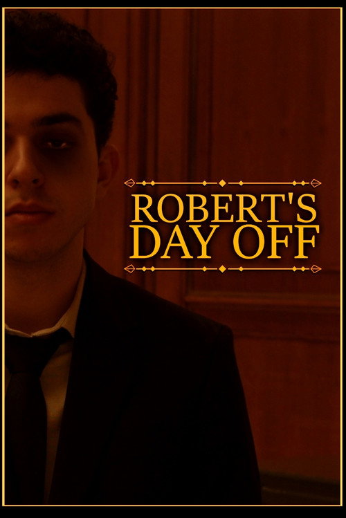 Movie poster for Robert's Day Off (2025)