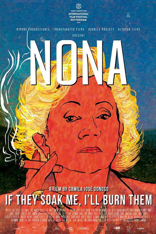 Movie poster for Nona. If They Soak Me, I'll Burn Them (2019)