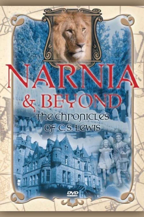 Movie poster for Narnia & Beyond: Chronicles of C.S. Lewis (2005)