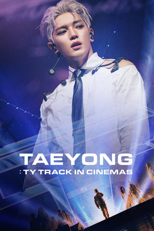 Movie poster for TAEYONG: TY TRACK IN CINEMAS (2024)