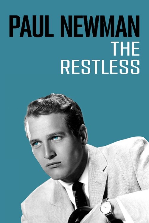 Movie poster for Paul Newman: The Restless (2023)
