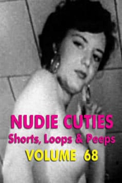 Movie poster for Nudie Cuties: Volume 68 (2008)