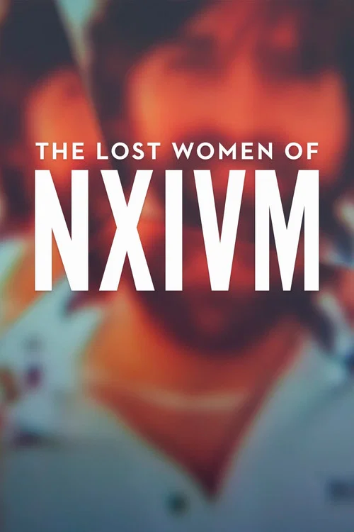 Movie poster for The Lost Women of NXIVM (2019)
