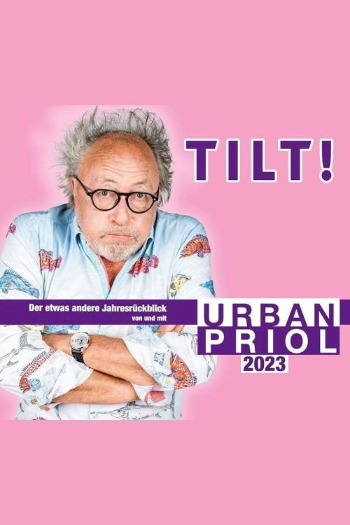 Movie poster for Urban Priol - TILT! 2023 (2023)