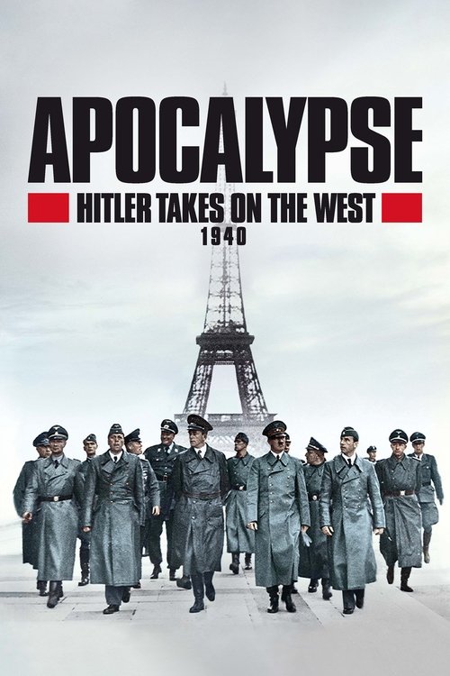 Apocalypse: Hitler Takes on the West poster