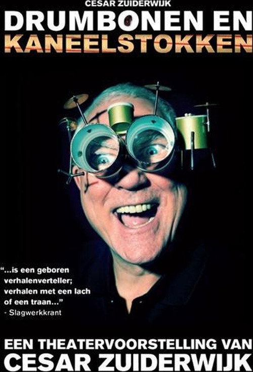 Movie poster for Cesar Zuiderwijk - Drumbonen En Kaneelstokken (2011)