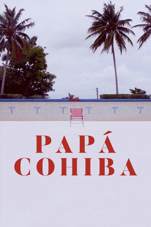 Movie poster for Papá Cohiba (2019)