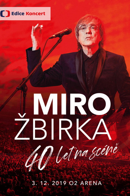 Movie poster for Miro Žbirka: 40 let na scéně (2020)