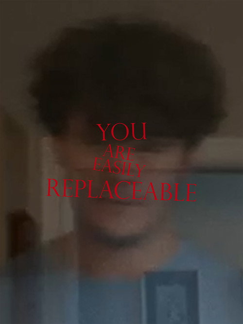 Movie poster for You Are Easily Replaceable (2025)