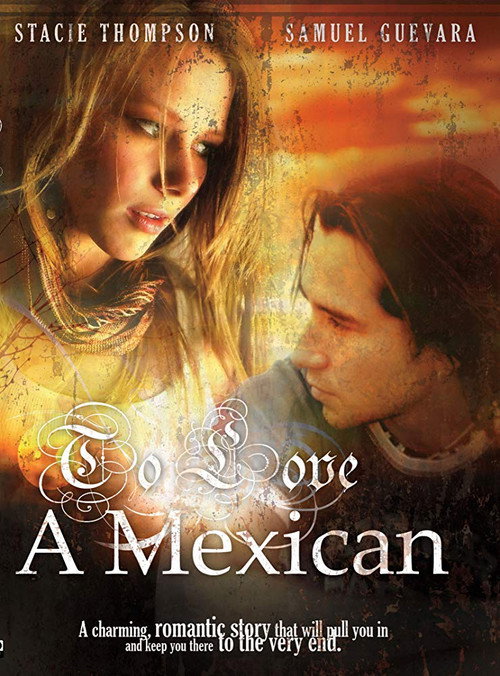 Movie poster for To Love a Mexican (2008)