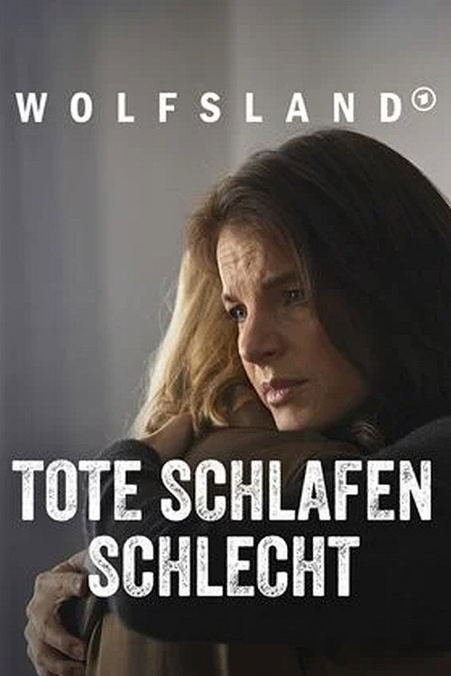 Movie poster for Wolfsland - Tote schlafen schlecht (2023)