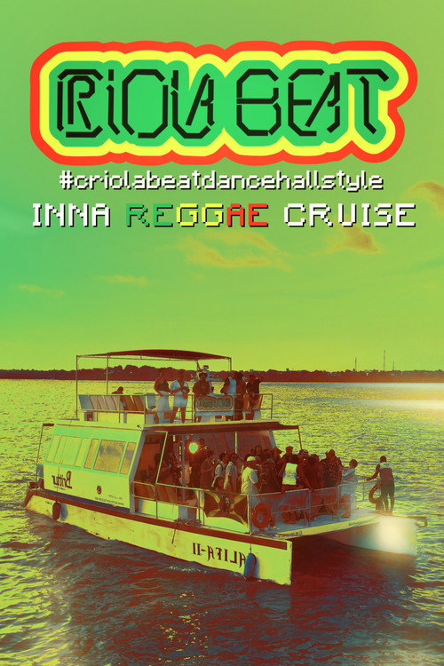 Movie poster for Criola Beat Dancehall Style: Live Inna Reggae Cruise (2025)