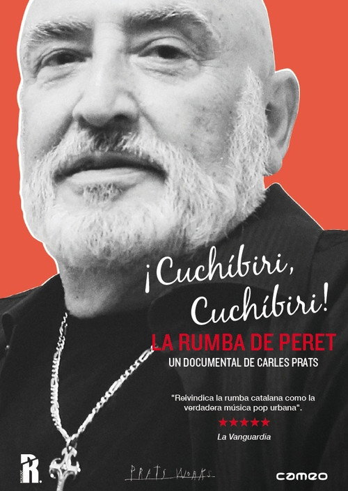 Movie poster for ¡Cuchíbiri, cuchíbiri! La rumba de Peret (2013)