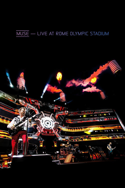 Movie poster for Muse: Live At Rome Olympic Stadium (2013)