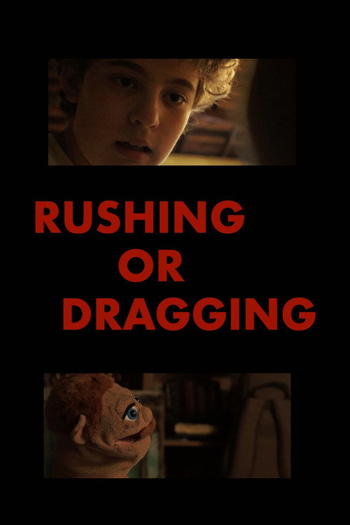 Movie poster for Rushing or Dragging (2021)