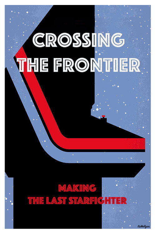 Movie poster for Crossing the Frontier: Making The Last Starfighter (1999)
