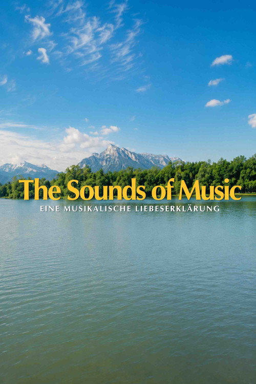 Movie poster for The Sound of Music - Eine musikalische Liebeserklärung (2023)