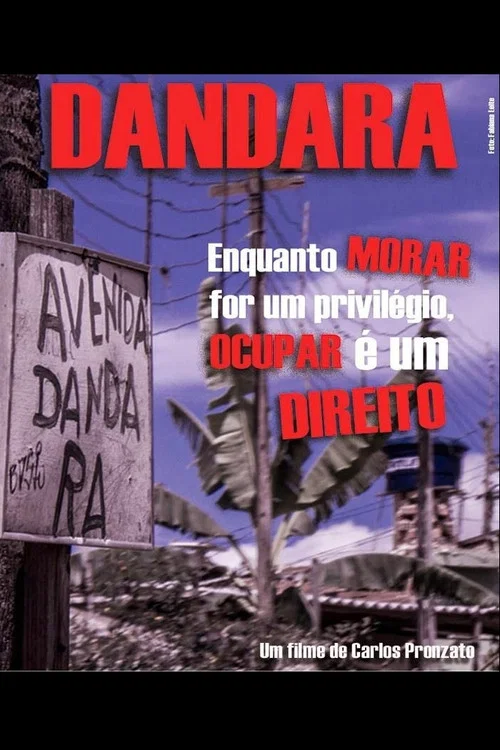 Movie poster for Dandara: Enquanto Morar for um Privilégio, Ocupar é um Direito (2013)