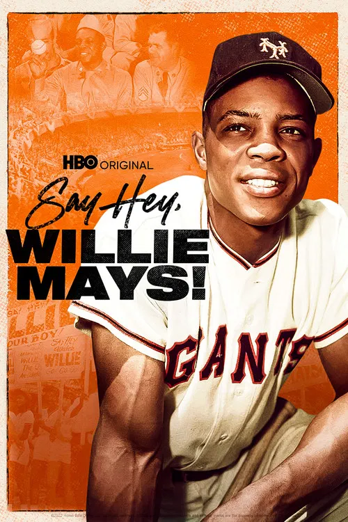 Movie poster for Say Hey, Willie Mays! (2022)