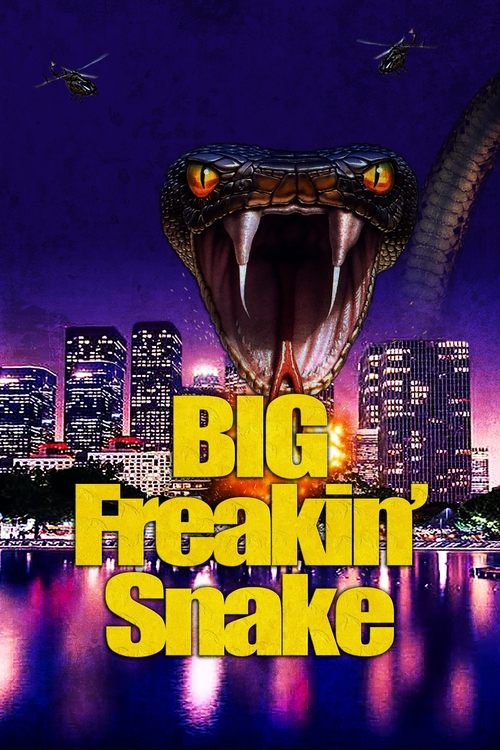 Movie poster for Big Freakin' Snake (2023)