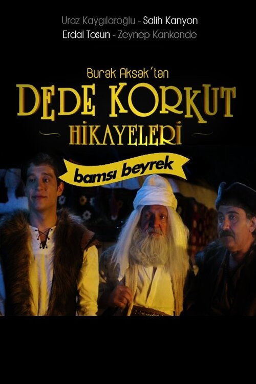 Movie poster for Dede Korkut Hikayeleri: Bamsı Beyrek (2017)