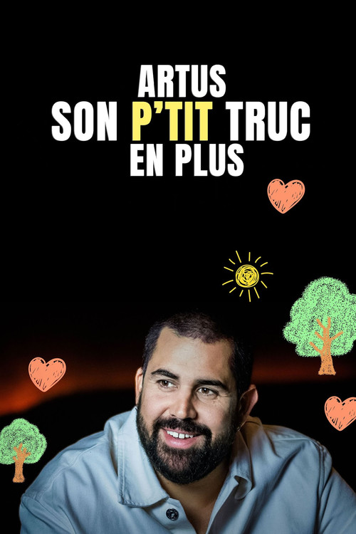 Movie poster for Artus : Son p'tit truc en plus (2024)