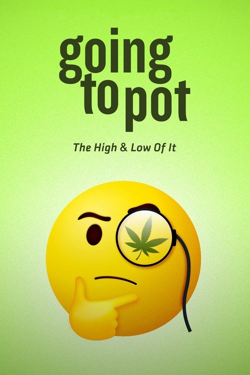 Movie poster for Going to Pot: The High and Low of It (2021)