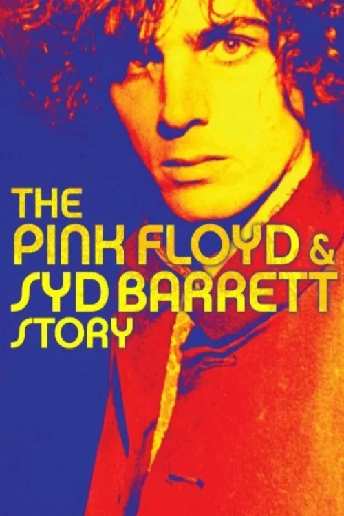 Movie poster for The Pink Floyd and Syd Barrett Story (2003)