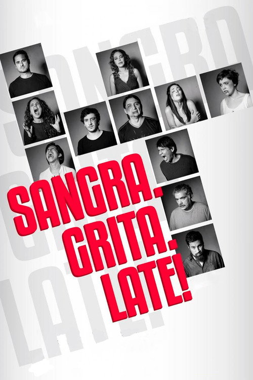 Movie poster for Sangra. Grita. Late! (2017)