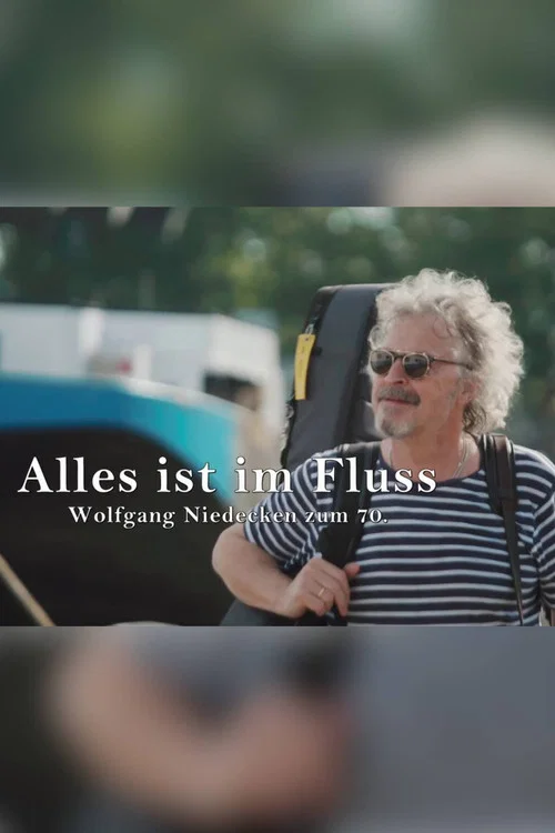 Movie poster for Alles ist im Fluss - Wolfgang Niedecken zum 70. (2021)