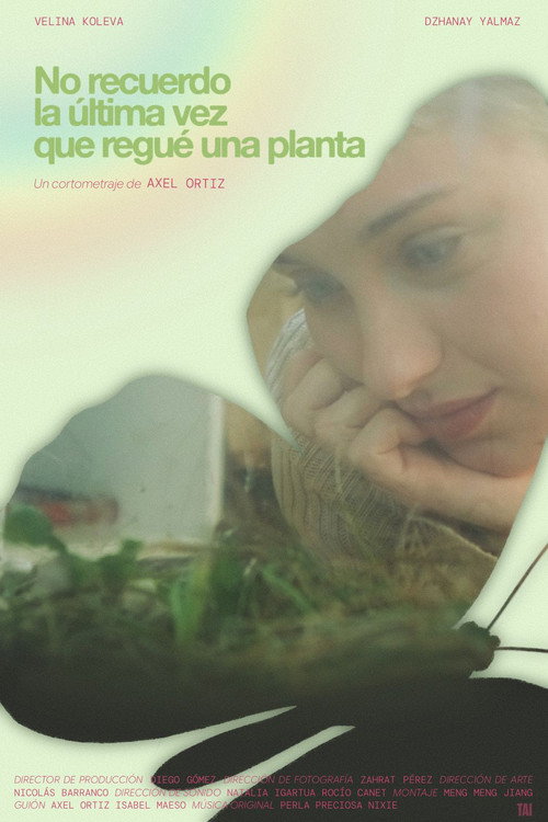 Movie poster for I can't remember the last time I watered a flower (2026)