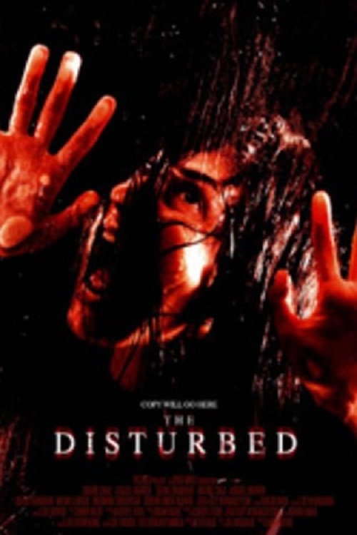 Movie poster for The Disturbed (2009)