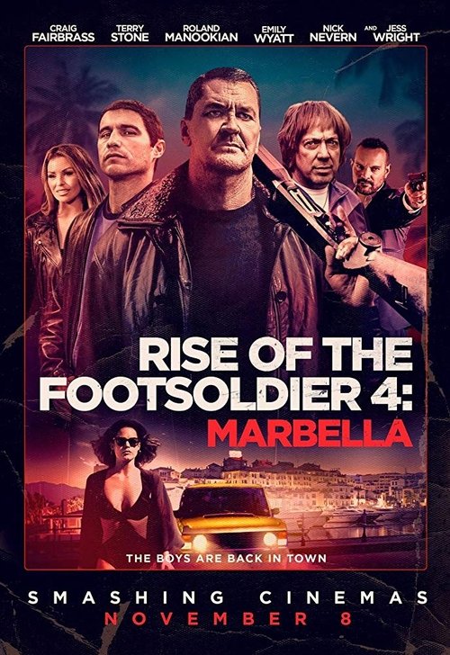 Movie poster for Rise of the Footsoldier 4: Marbella (2019)
