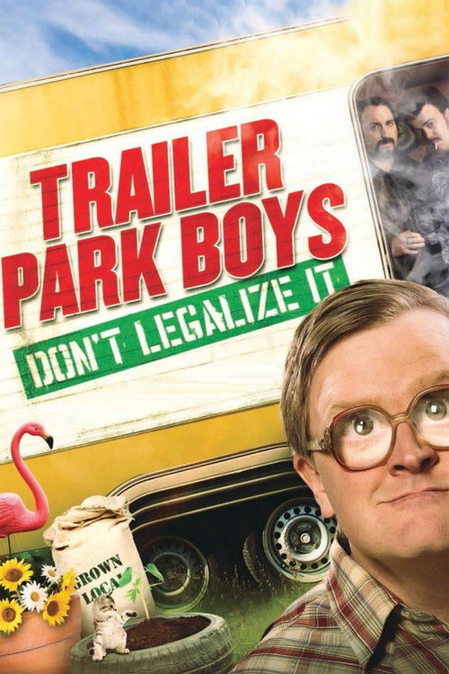 Movie poster for Trailer Park Boys: Don't Legalize It (2014)